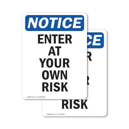 Signmission Enter At Your Own Risk OSHA Notice Sign, Vinyl Decal, 3.5in W x 5in L, 2PK OS-2PACK-NS-D-35-V-12067